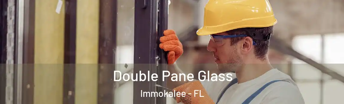  Double Pane Glass Immokalee - FL